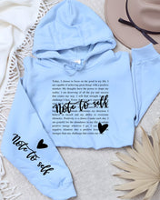 Load image into Gallery viewer, Note to Self Postive Graphic Hoodie