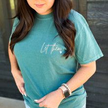 Load image into Gallery viewer, Let Them Embroidery Tee
